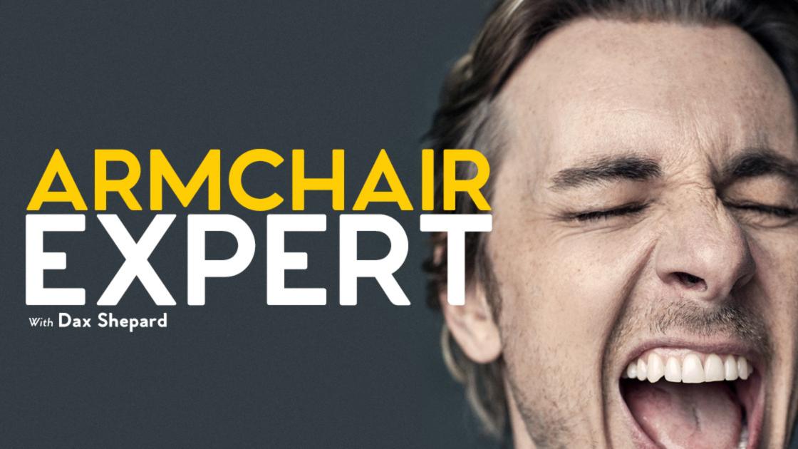 Armchair Expert 