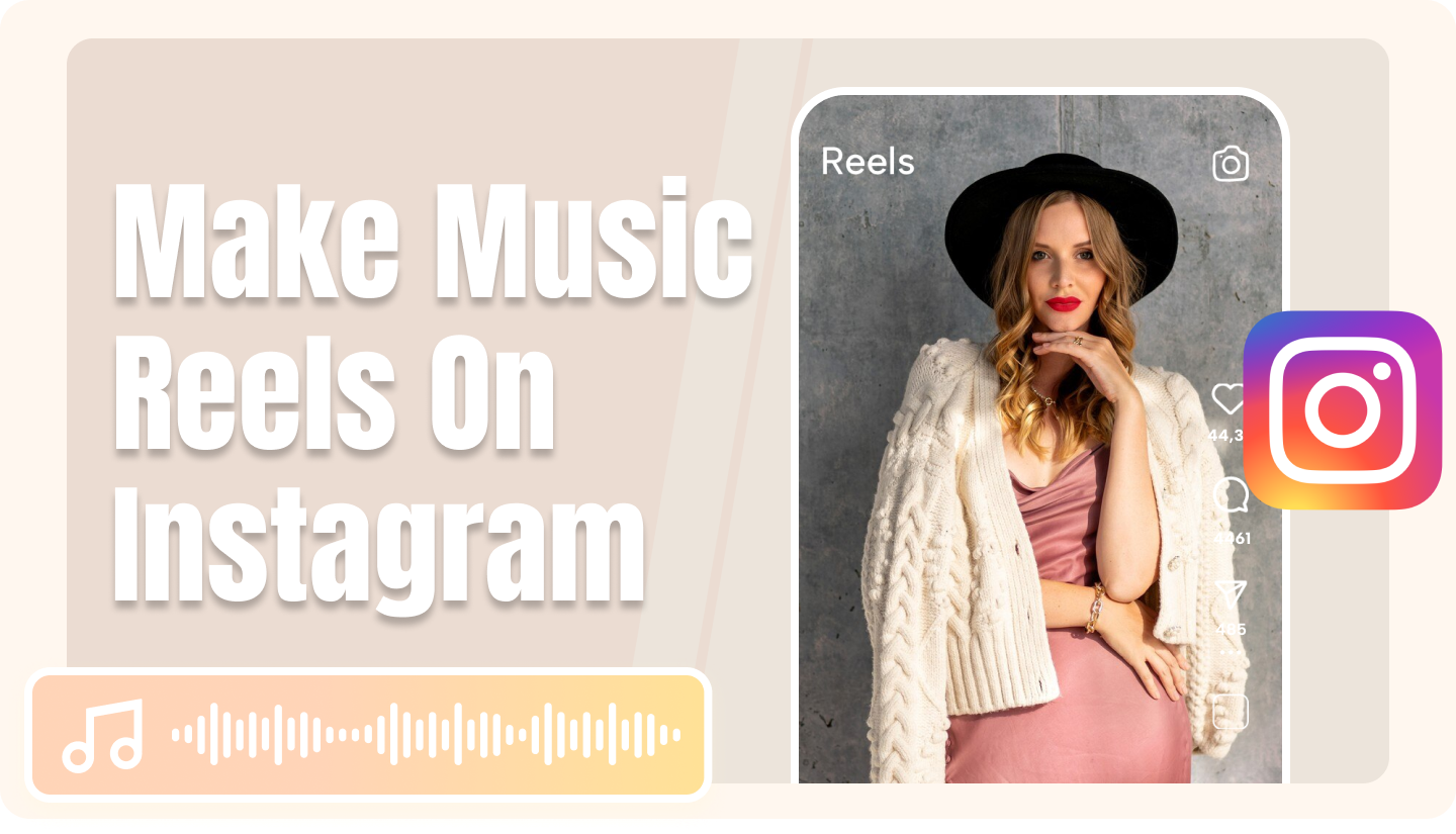 how to make Reels on instagram with music
