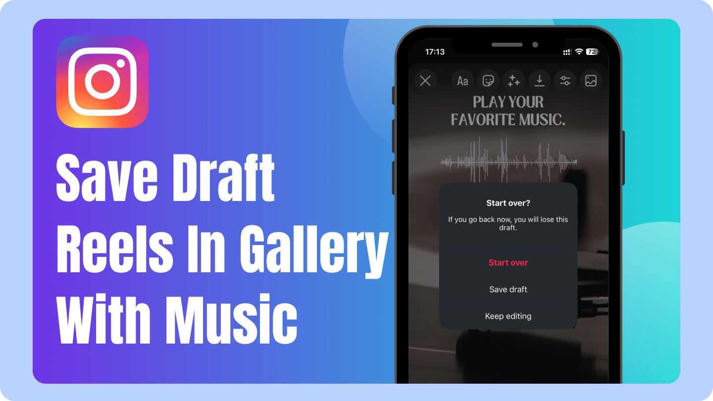 how to save draft reels in gallery with music
